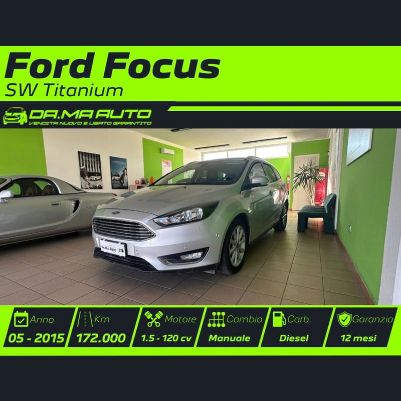 Ford Focus Station Wagon 1.5 TDCi 120 CV Start&Stop SW Titanium